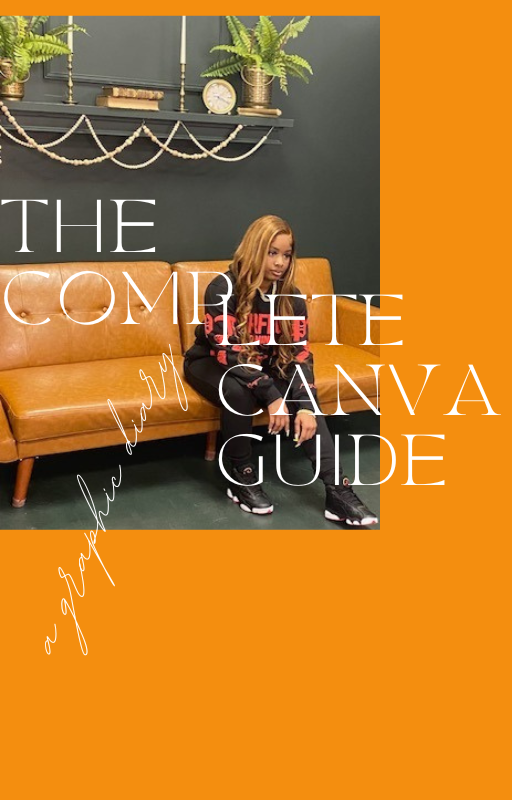 The complete Canva guide - A Graphic Diary